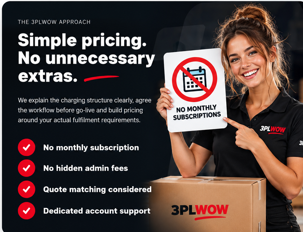 3PLWOW fulfilment pricing with no monthly subscription, no hidden admin fees, quote matching and dedicated account support